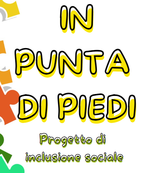 PROGETTO “IN PUNTA DI PIEDI” PER L’INCLUSIONE SOCIALE